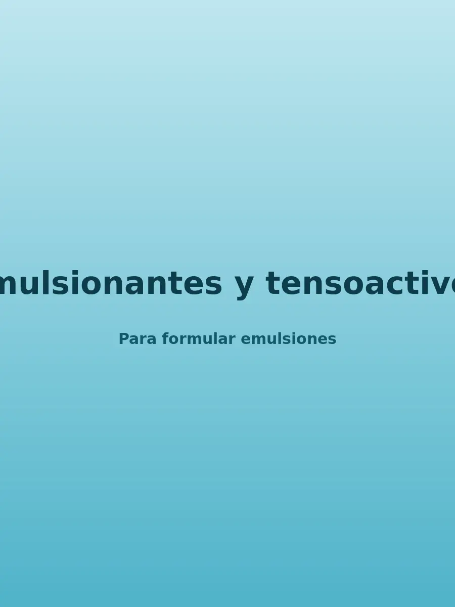 Emulsionantes y tensoactivos